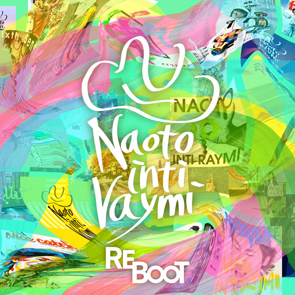 今のキミを忘れない(REBOOT ver.)/ナオト・インティライミ